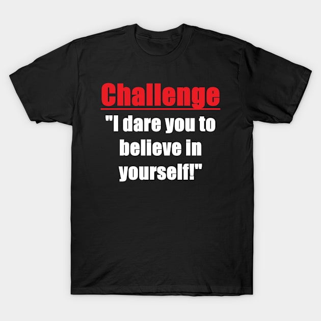 Challenge T-Shirt by Phillie717